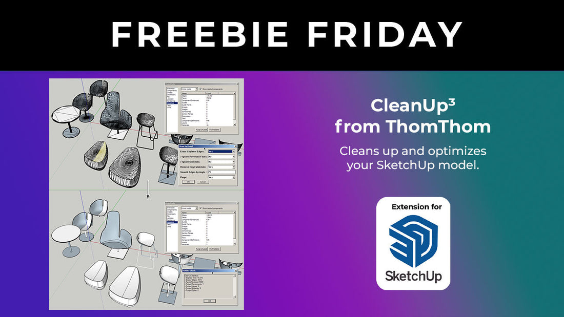 SketchUp用CleanUp³：3Dモデルを最適化するための無料拡張機能