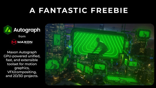 Maxon Autograph：無料の2D/3Dモーショングラフィックス＆VFXソフトウェアが登場！