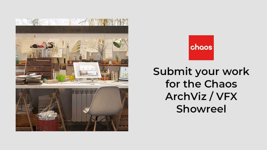 Chaos ArchViz / VFX Showreel作品応募